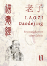 Laozi: Daodejing  - Gesamttext und Materialien